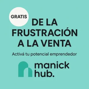 Taller de la frustración a la venta. En Manick Hub, trabajamos para mejorar tus capacidades personales
